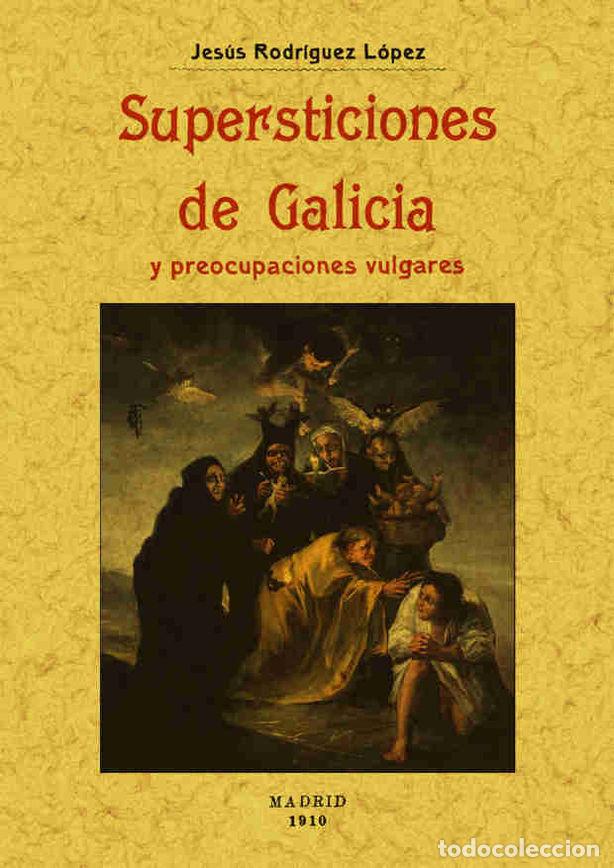 Livres: SUPERSTICIONES DE GALICIA - RODRIGUEZ LOPEZ, JESUS