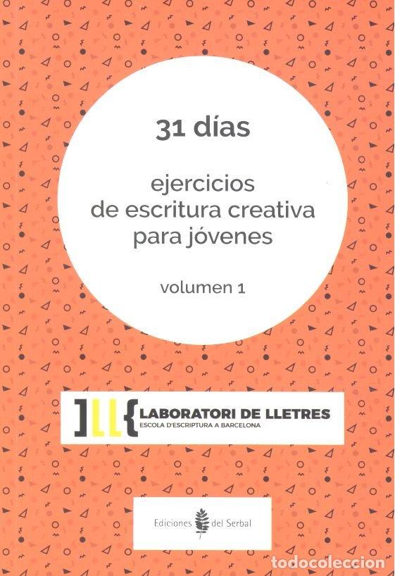 Livres: 31 DIAS EJERCICIOS ESCRITURA CREATIVA JOVENES VOL 1 - AA.VV.