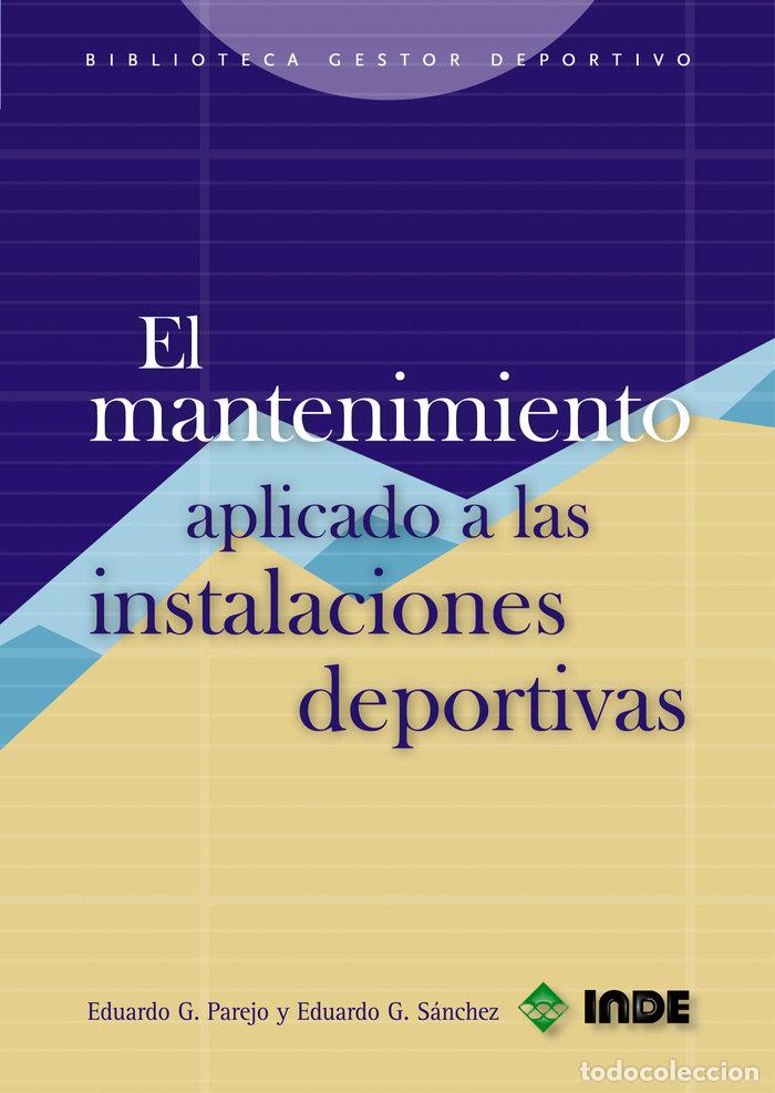 books: MANTENIMIENTO APLICADO INSTALACIONES DEPORTIVAS - PAREJO