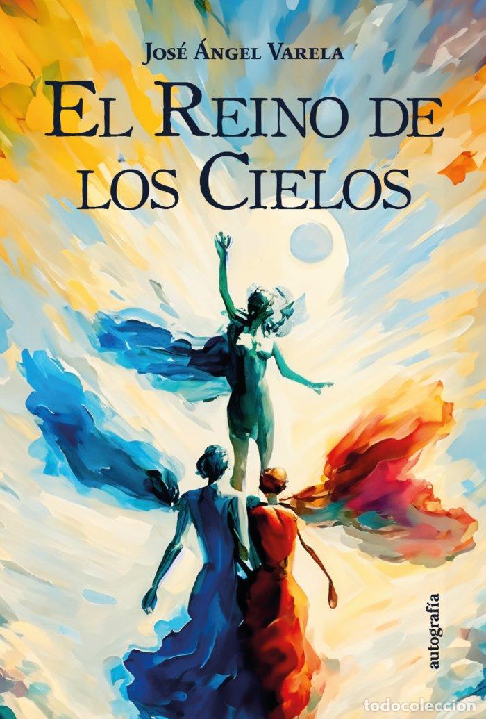 B&uuml;cher: EL REINO DE LOS CIELOS - VARELA, JOSE ANGEL