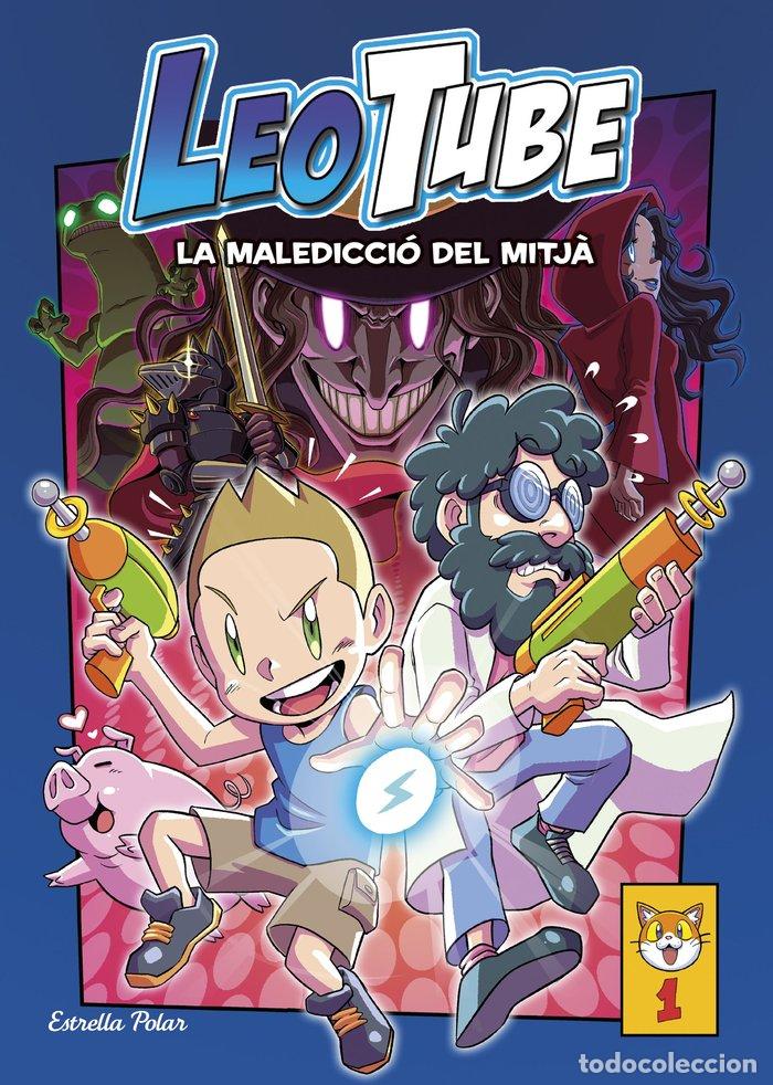 Libros: LEOTUBE 1 I LA MALEDICCIO DEL MITJA - LEOTUBE