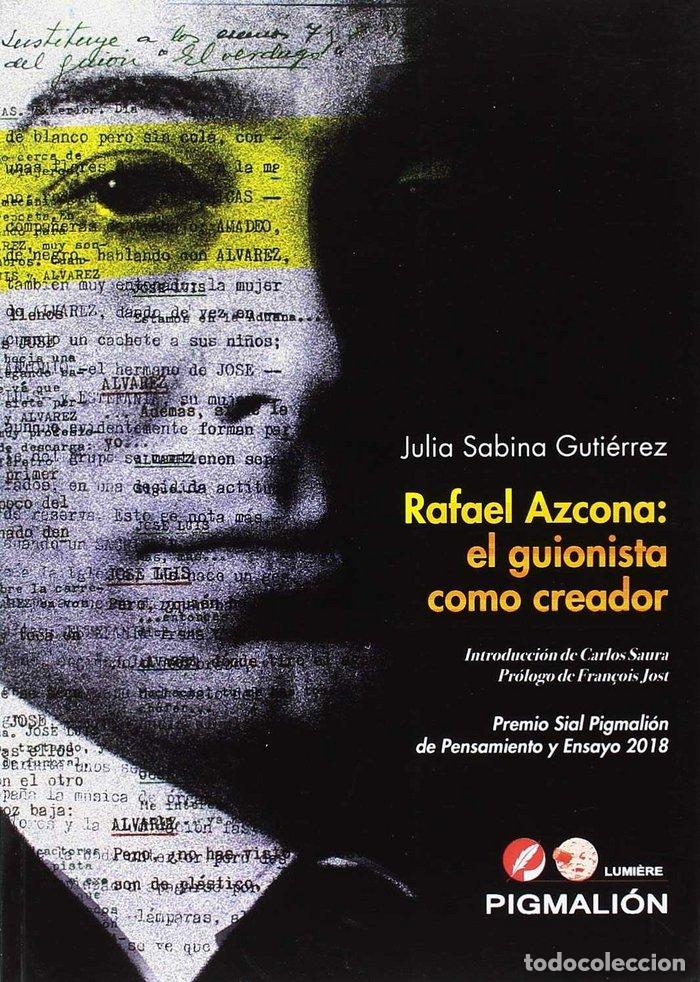 Libros: RAFAEL AZCONA EL GUIONISTA COMO CRADOR - SABINA GUTIERREZ, JULIA