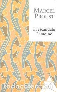 Livros: ESCANDALO LEMOINE,EL - PROUST, MARCEL