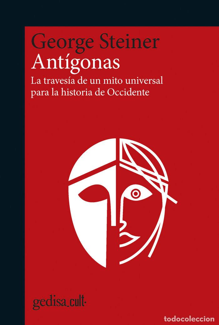 Libri: ANTIGONAS - STEINER, GEORGE