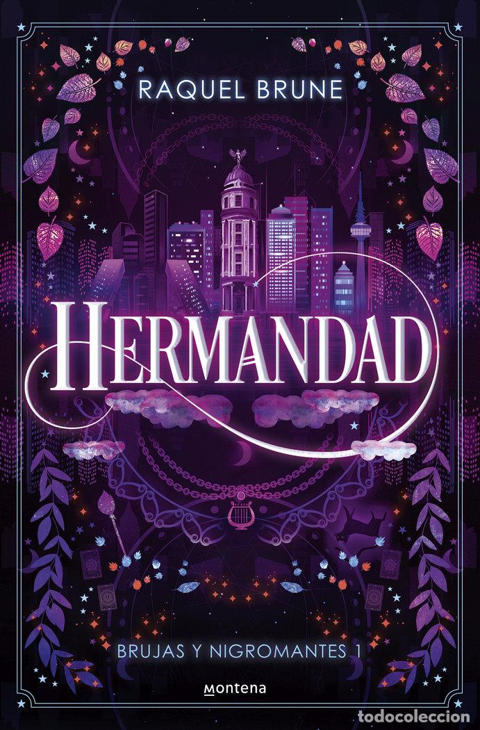 Libros: HERMANDAD BRUJAS Y NIGROMANTES 1 - BRUNE, RAQUEL