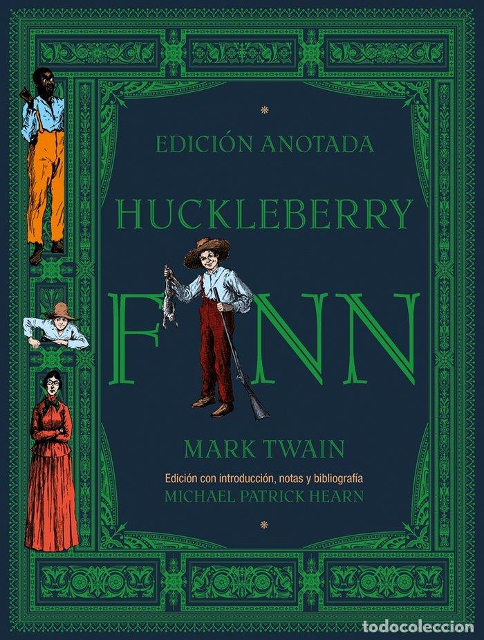 Libros: HUCKLEBERRY FINN EDICION ANOTADA - TWAIN, MARK