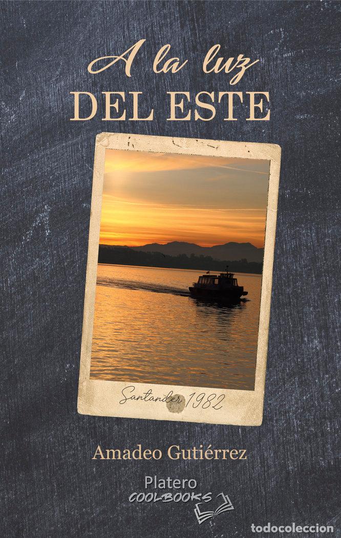 books: A LA LUZ DEL ESTE - GUTIERREZ, AMADEO