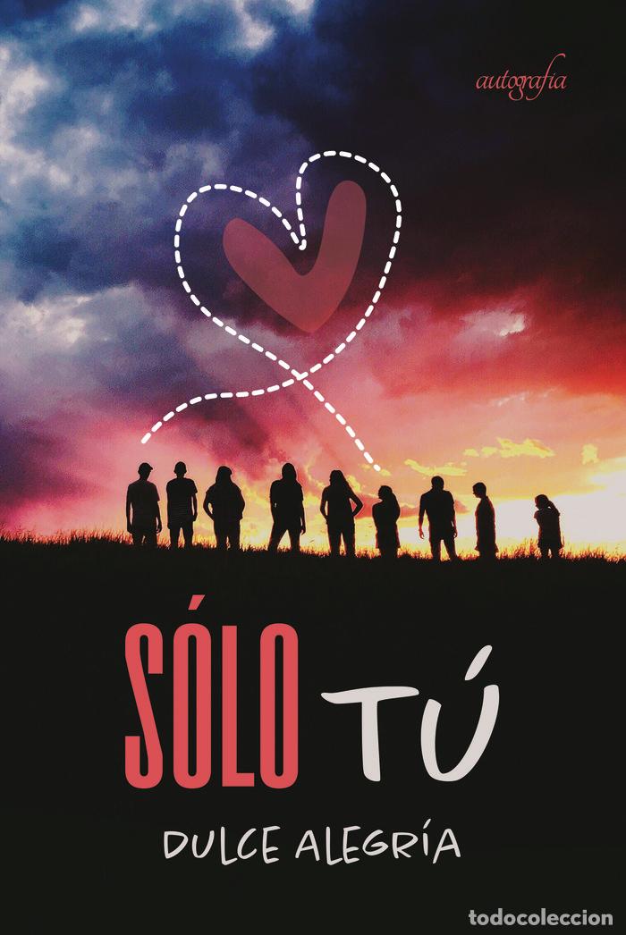 Libri: SOLO TU - ALEGRIA, DULCE