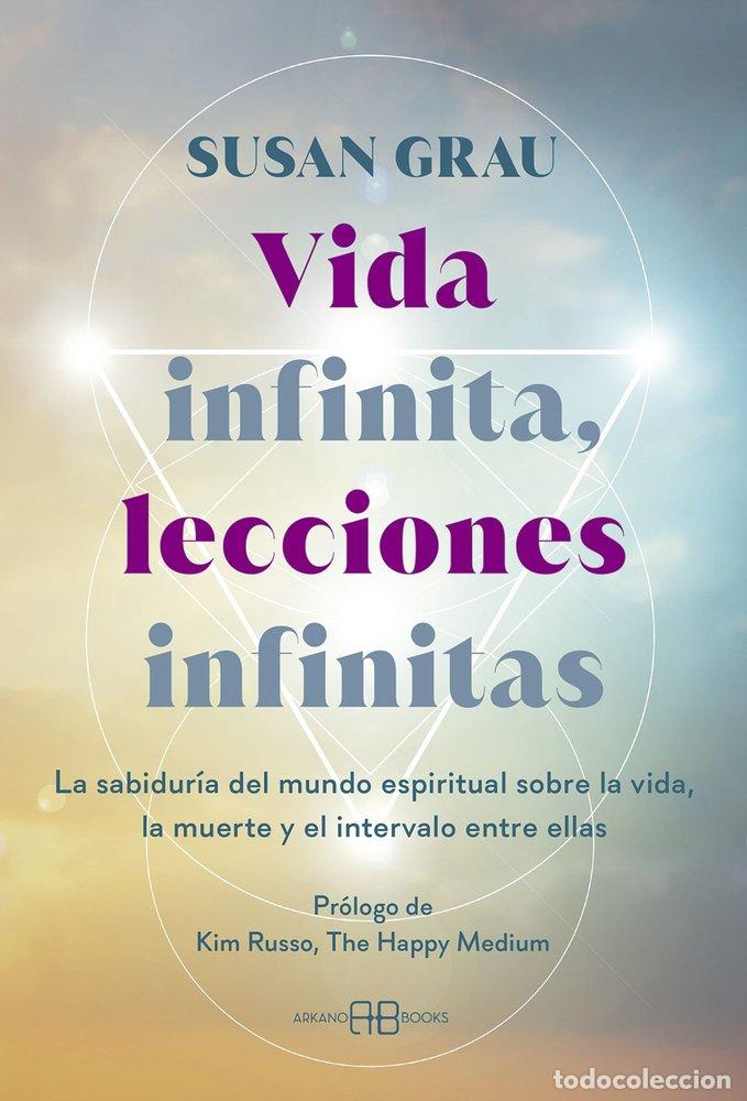 Libri: VIDA INFINITA LECCIONES INFINITAS - GRAU, SUSAN