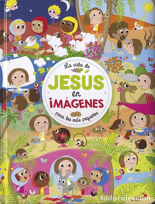 Libros: VIDA DE JESUS EN IMAGENES,LA - BOUYSSOU, LAUREEN
