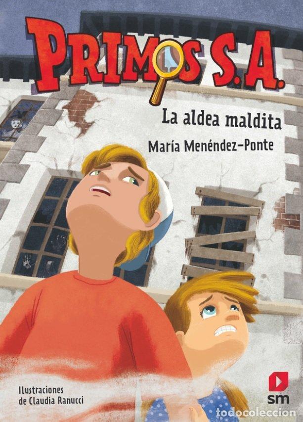 Libros: PRIMOS SA 10 LA ALDEA MALDITA - MENENDEZ-PONTE, MARIA