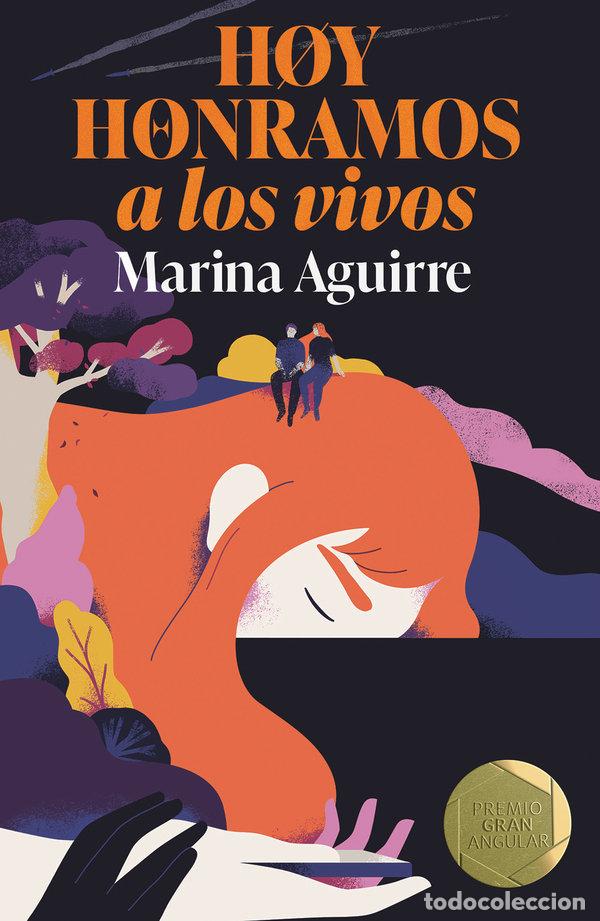 B&uuml;cher: HOY HONRAMOS A LOS VIVOS PREMIO GRAN ANGULAR 2025 - AGUIRRE, MARINA