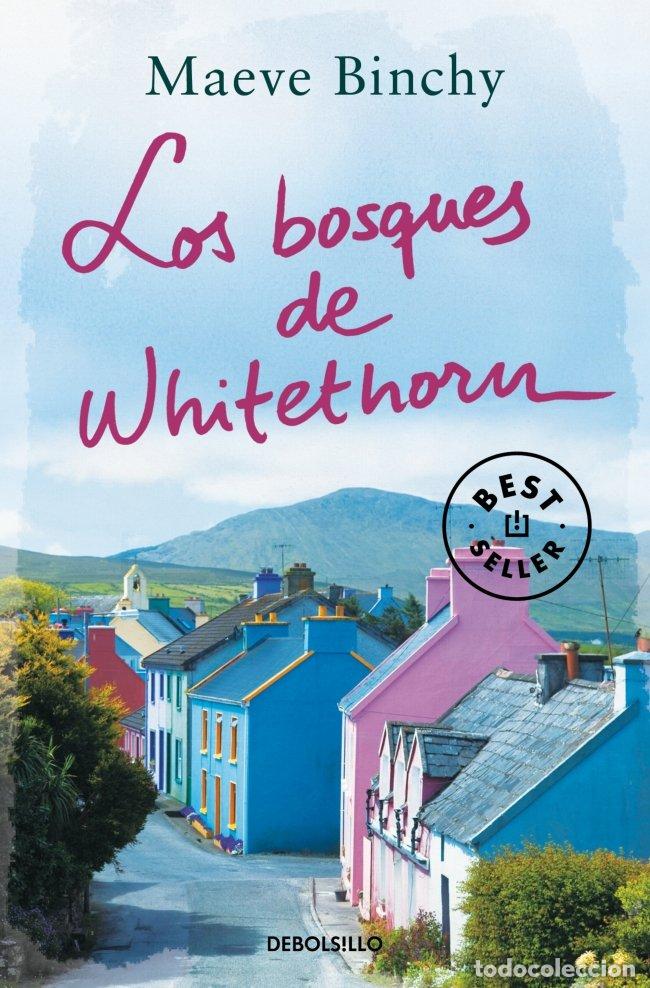 Libros: BOSQUES DE WHITEHORN,LOS - BINCHY, MAEVE