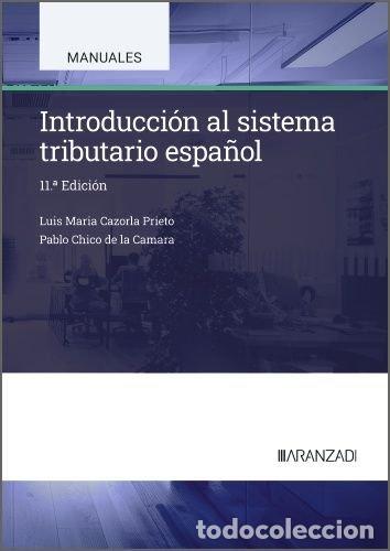 Libri: INTRODUCCION AL SISTEMA TRIBUTARIO ESPA&Ntilde;OL - CAZORLA PRIETO, LUIS MARIA