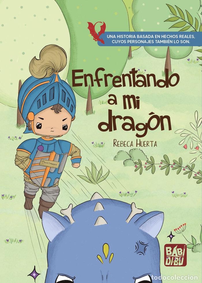 Libri: ENFRENTANDO A MI DRAGON - HUERTA LEYTON, REBECA