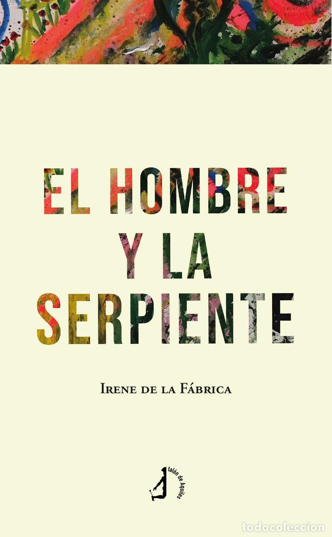 Livros: EL HOMBRE Y LA SERPIENTE - DE LA FABRICA, IRENE