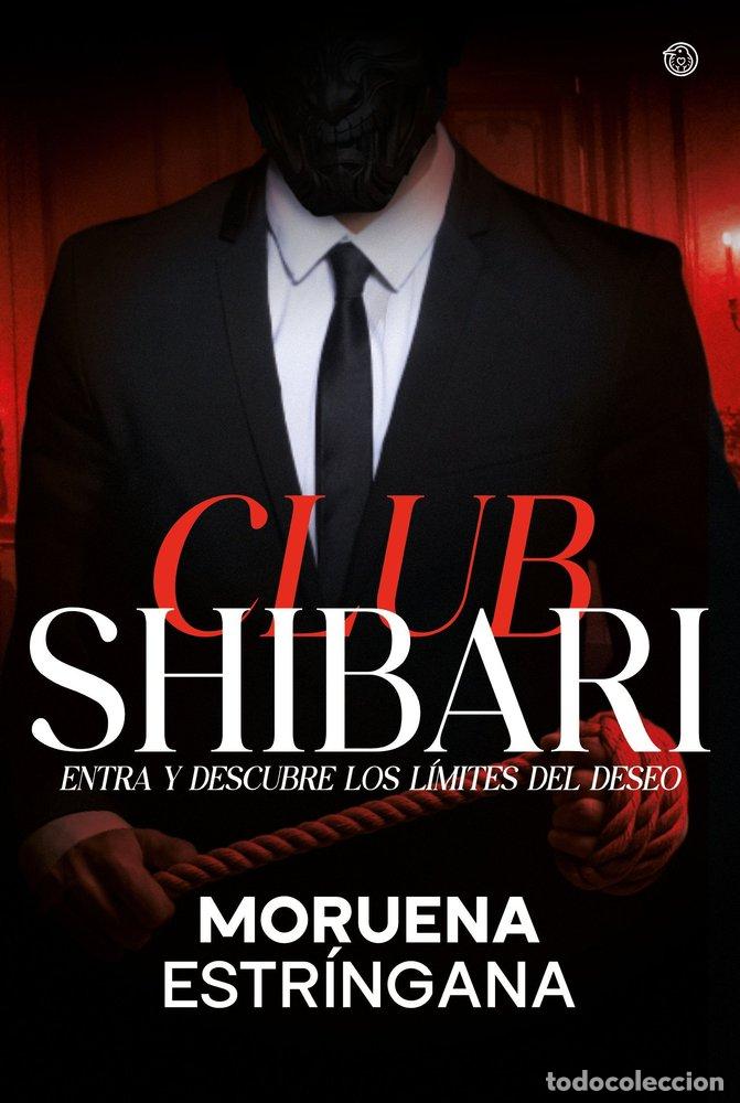 Libri: CLUB SHIBARI - ESTRINGANA, MORUENA