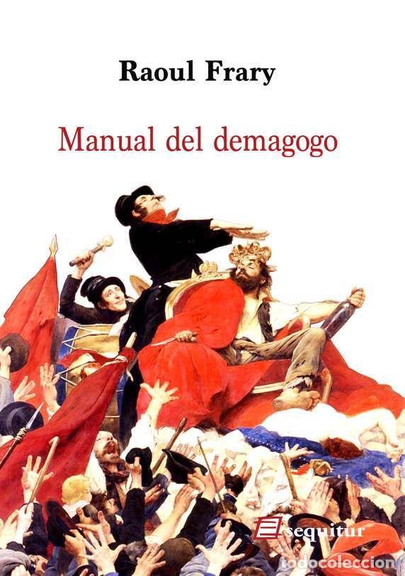 Libri: MANUAL DEL DEMAGOGO - FRARY, RAOUL
