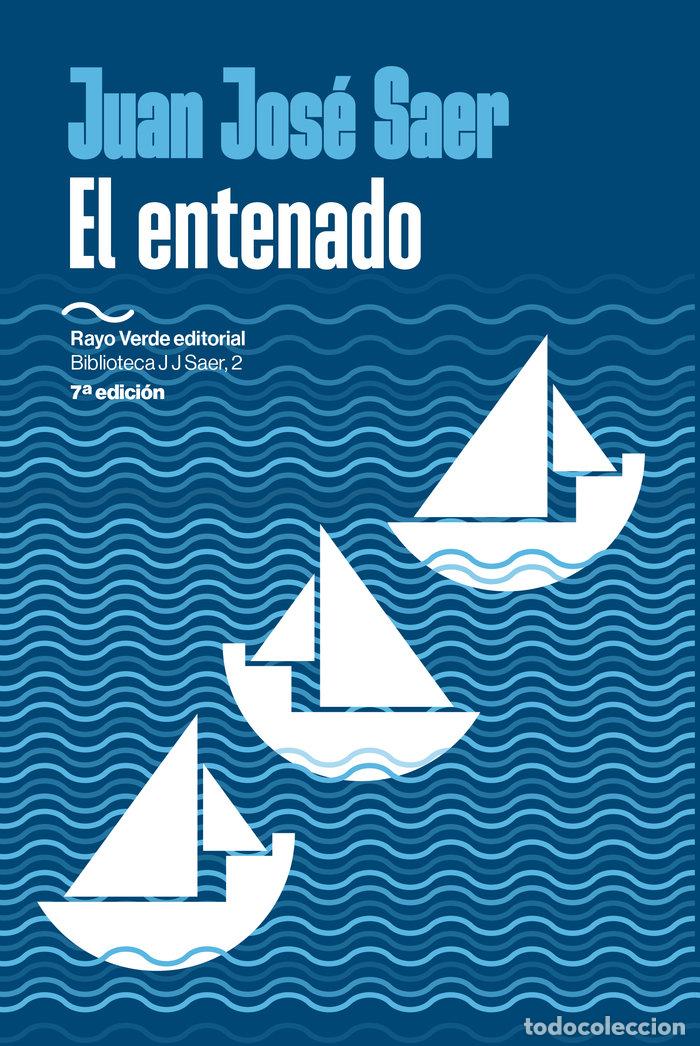 Libri: EL ENTENADO - SAER, JUAN JOSE