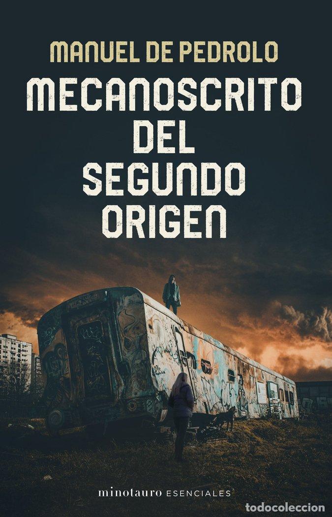B&uuml;cher: MECANOSCRITO DEL SEGUNDO ORIGEN - PEDROLO, MANUEL DE