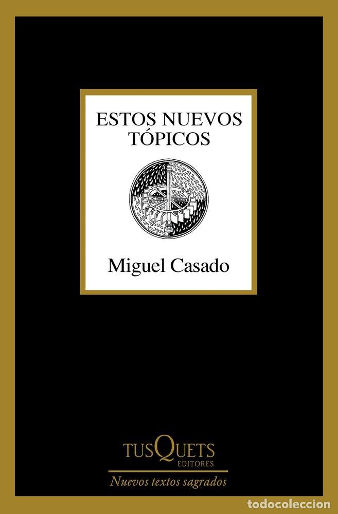 B&uuml;cher: ESTOS NUEVOS TOPICOS - CASADO, MIGUEL