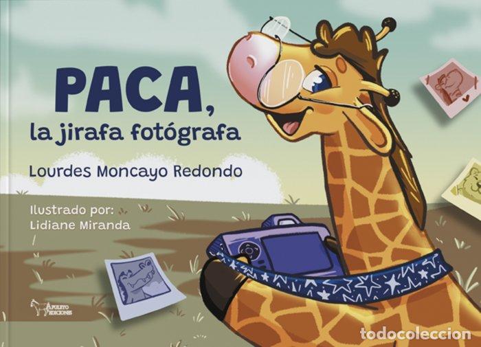 books: PACA LA JIRAFA FOTOGRAFA - MONCAYO REDONDO, MARIA LOURDES