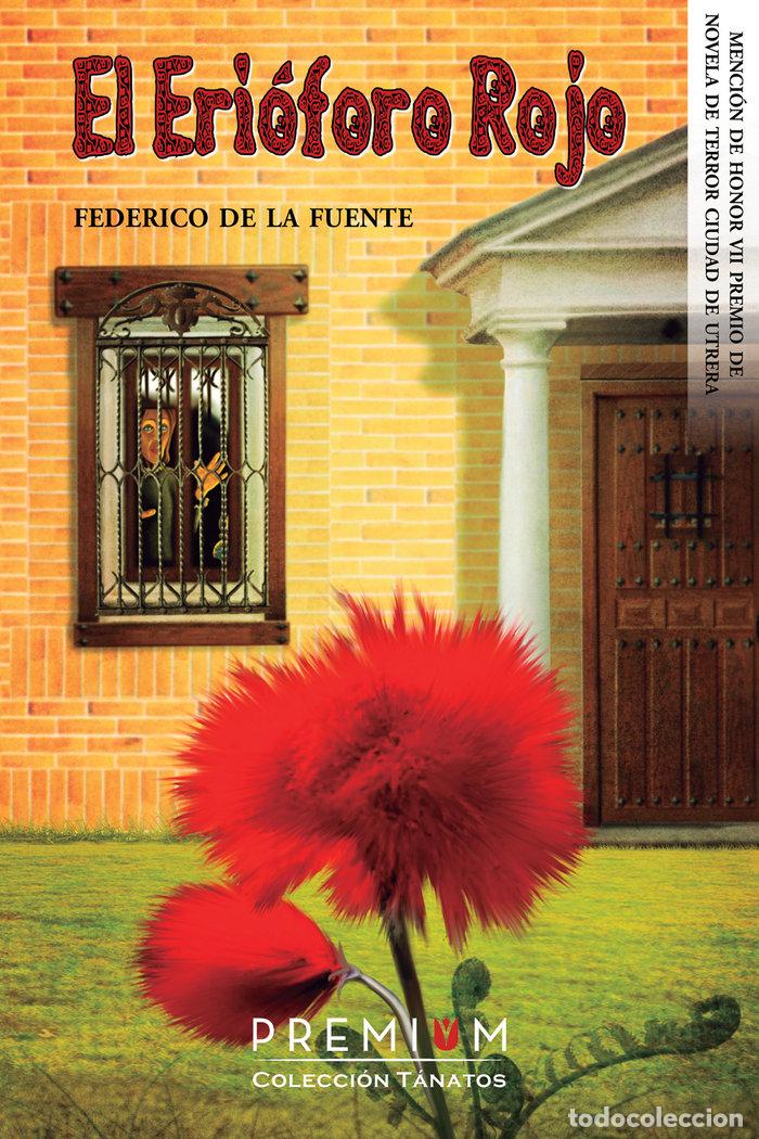 Libros: ERIOFORO ROJO,EL - DE LA FUENTE LORENTE, FEDERICO