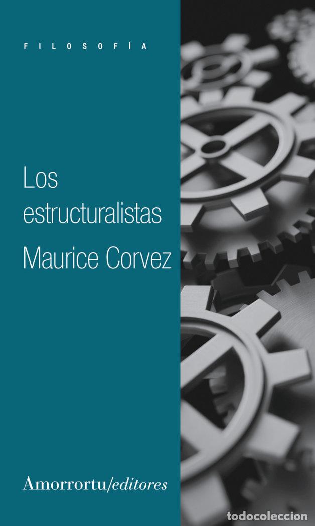 Libri: LOS ESTRUCTURALISTAS 2&ordf;ED - CORVEZ, MAURICE