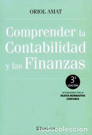 B&uuml;cher: COMPRENDER LA CONTABILIDAD Y LAS FINANZAS 3&ordf;ED. - AMAT, ORIOL