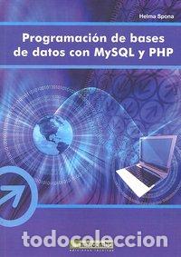 B&uuml;cher: PROGRAMACION BASES DE DATOS CON MYSQL Y PHP - SPONA, HELMA