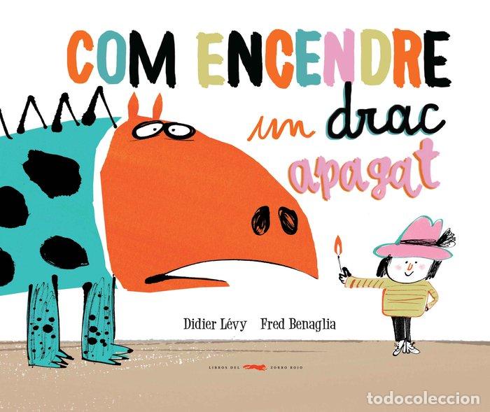 B&uuml;cher: COM ENCENDRE UN DRAC APAGAT - LEVY, DIDIER