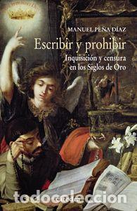 B&uuml;cher: ESCRIBIR Y PROHIBIR - PE&Ntilde;A, MANUEL