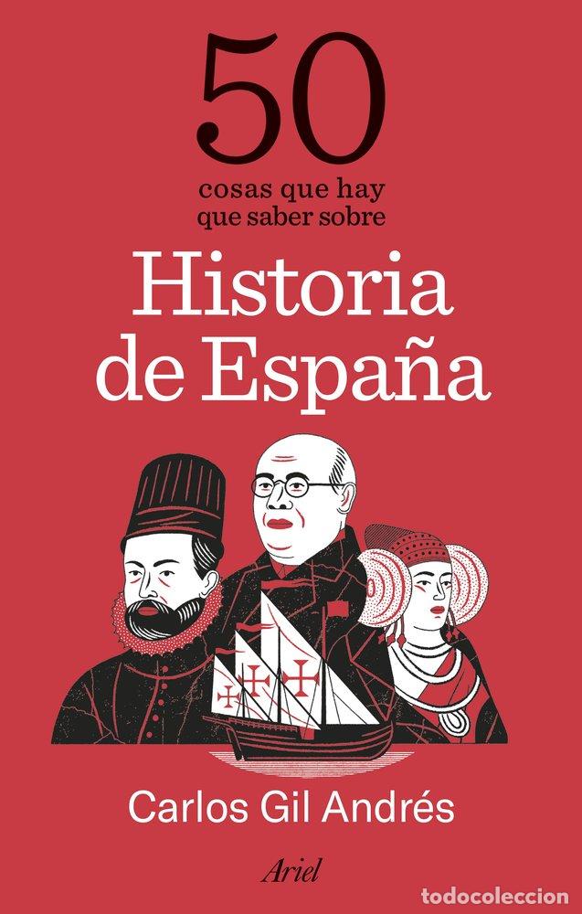 B&uuml;cher: 50 COSAS QUE HAY QUE SABER SOBRE HISTORIA DE ESPA&Ntilde;A - CARLOS GIL