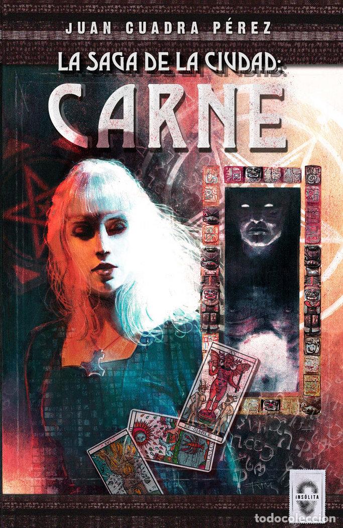B&uuml;cher: SAGA DE LA CIUDAD,LA CARNE - CUADRA PEREZ, JUAN