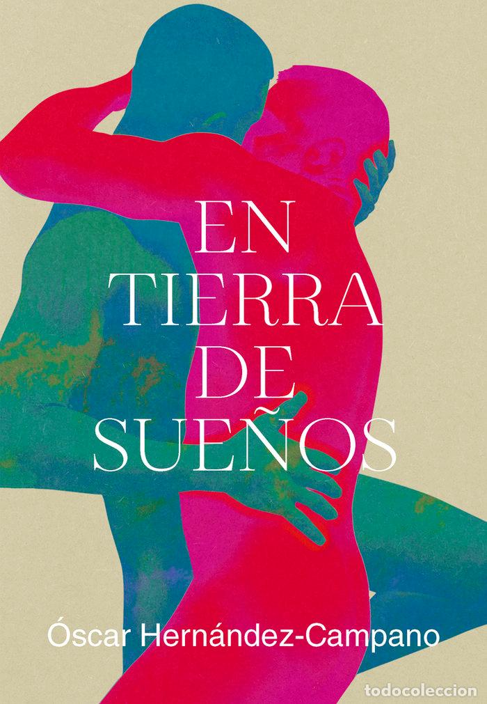 B&uuml;cher: EN TIERRA DE SUE&Ntilde;OS - HERNANDEZ CAMPANO, OSCAR