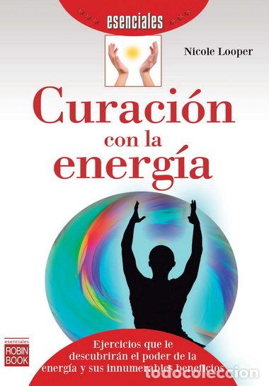 B&uuml;cher: CURACION CON LA ENERGIA - LOOPER, NICOLE