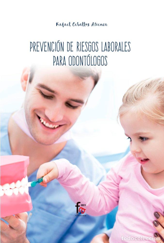 Libros: PREVENCION DE RIESGOS LABORALES PARA ODONTOLOGOS - CEBALLOS ATIENZA, RAFAEL
