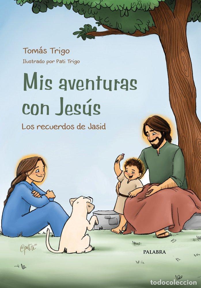 Livres: MIS AVENTURAS CON JESUS - TRIGO, TOMAS