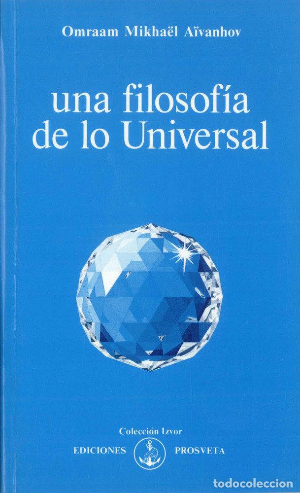 Livres: UNA FILOSOFIA DE LO UNIVERSAL - AIVANHOV, OMRAAM MIKHAEL