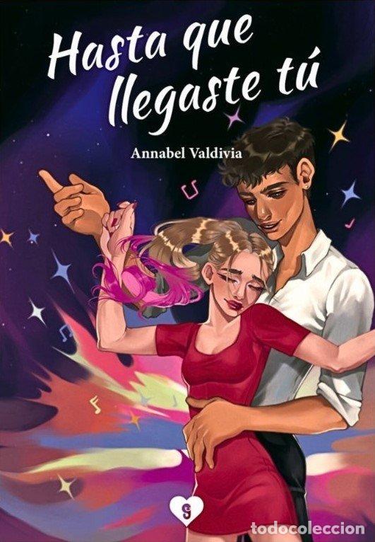 Livres: HASTA QUE LLEGASTE T&Uacute; - VALDIVIA, ANNABEL