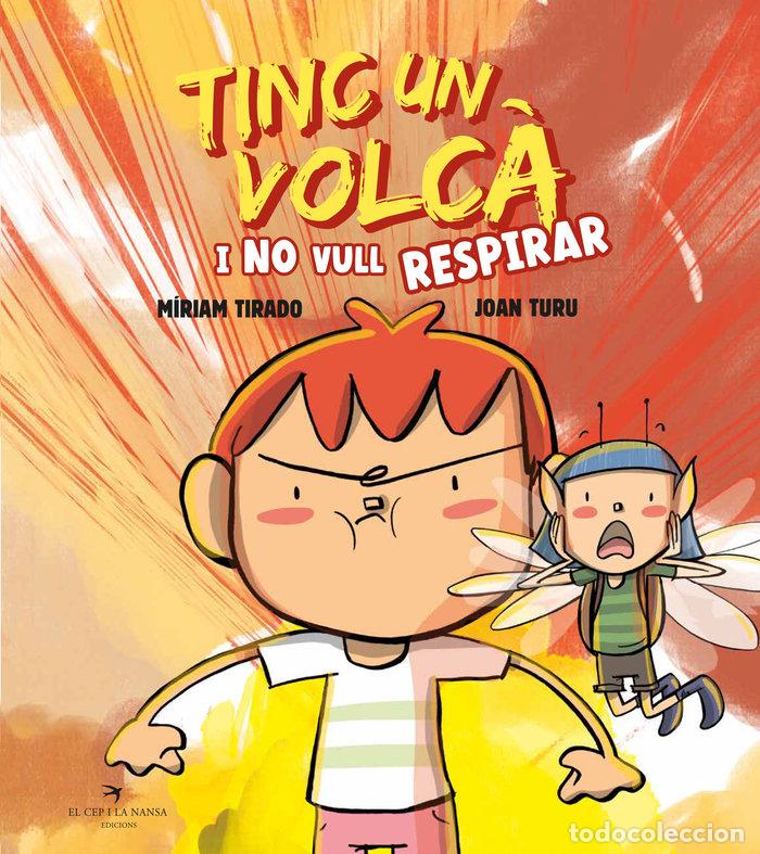 books: TINC UN VOLCA I NO VULL RESPIRAR ALBUM ILLUSTRAT - TIRADO, MIRIAM