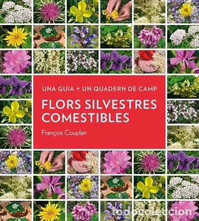 books: FLORS SILVESTRES COMESTIBLES - COUPLAN, FRANCOIS
