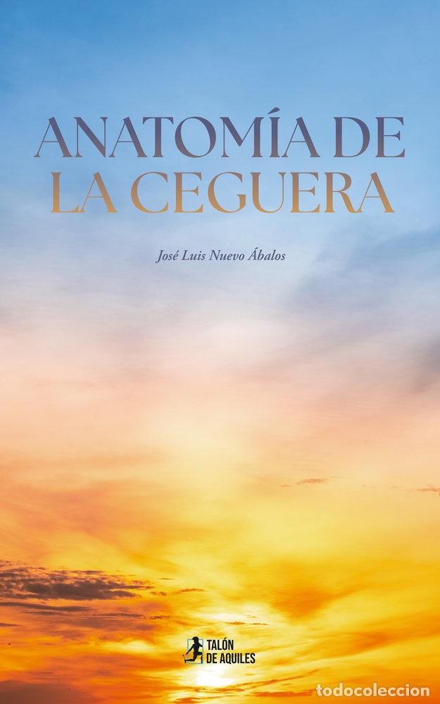 books: ANATOMIA DE LA CEGUERA - NUEVO ABALOS, JOSE LUIS