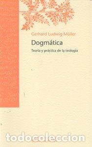 books: DOGMATICA TEORIA Y PRACTICA DE LA TEOLOGIA RTCA - MULLER