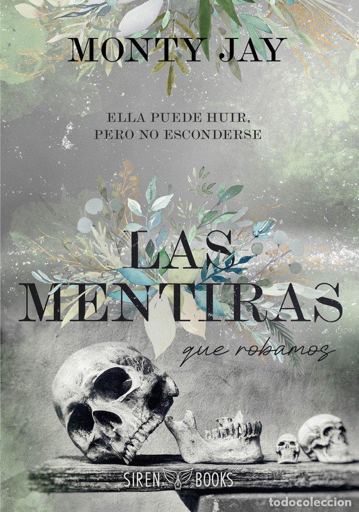 Libri: MENTIRAS QUE ROBAMOS,LAS - JAY, MONTY