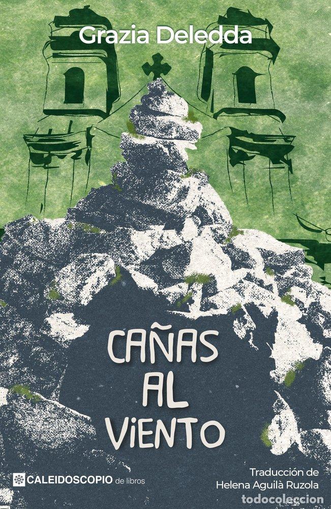 Libri: CA&Ntilde;AS AL VIENTO - DELEDDA, GRAZIA