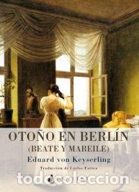 Libros: OTO&Ntilde;O EN BERLIN - KEYSERLING, EDUARD VON