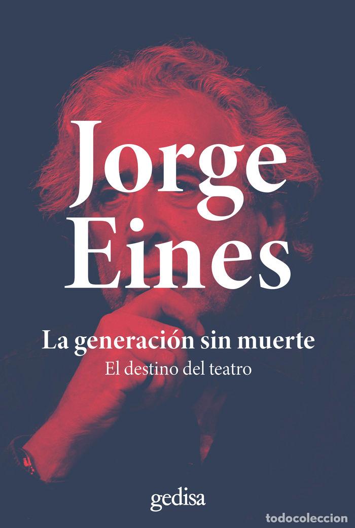 Libros: GENERACION SIN MUERTE,LA - EINES, JORGE