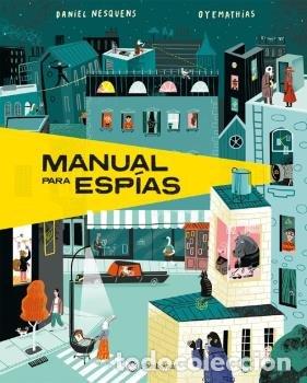 Libros: MANUAL PARA ESPIAS - DANIEL NESQUENS