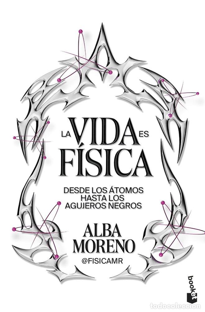 Livres: LA VIDA ES FISICA - MORENO, ALBA